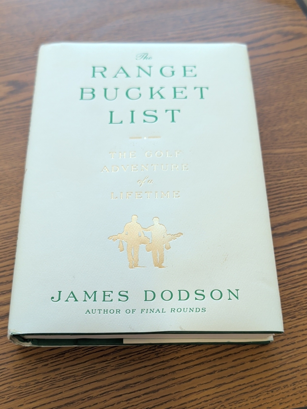Author Signed "The Range Bucket List" by James Dodson - Green & Gold Hardcover
